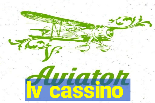 lv cassino